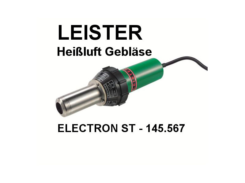 LEISTER Heißluft Gebläse ELECTRON ST 230V/3400W 145.567