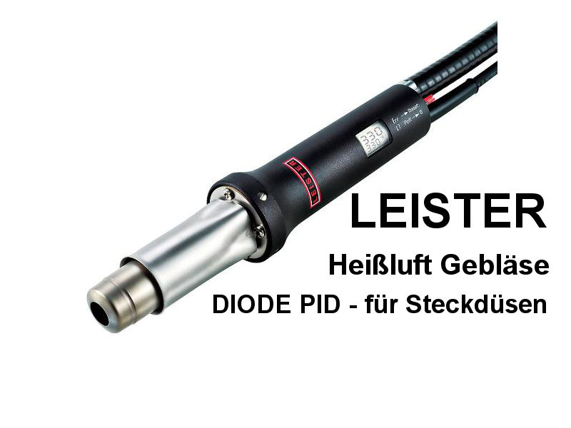 LEISTER Heißluft Gebläse DIODE PID für Steckdüsen 101.303