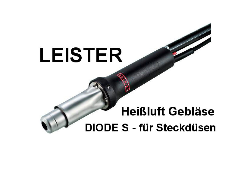 LEISTER Heißluft Gebläse DIODE S für Steckdüsen 101.281