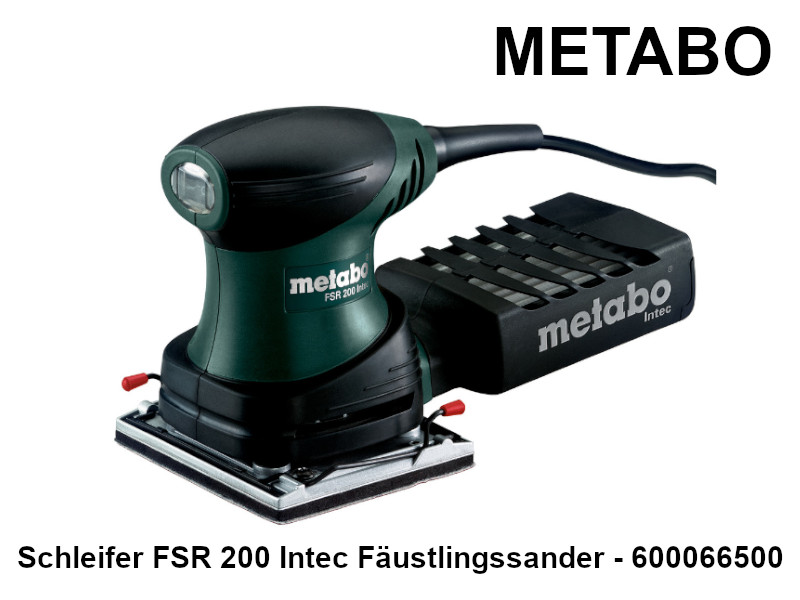 METABO Schleifer FSR 200 Intec Fäustlingssander - 600066500