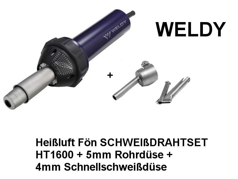 WELDY Heißluft Fön SCHWEIßDRAHTSET HT1600 + 5mm Rohrdüse + 4mm Schnellschweißdüse
